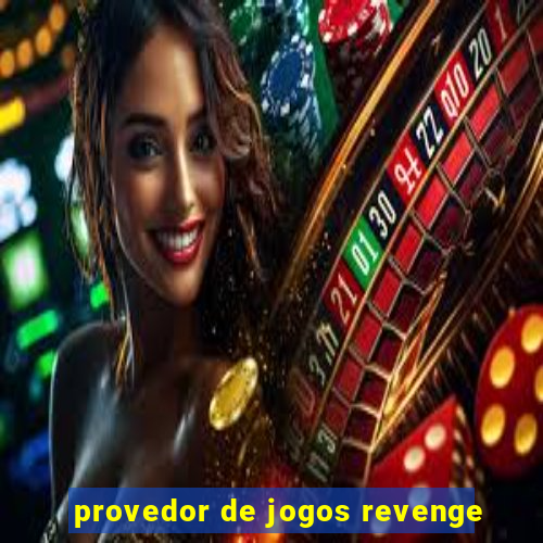 provedor de jogos revenge